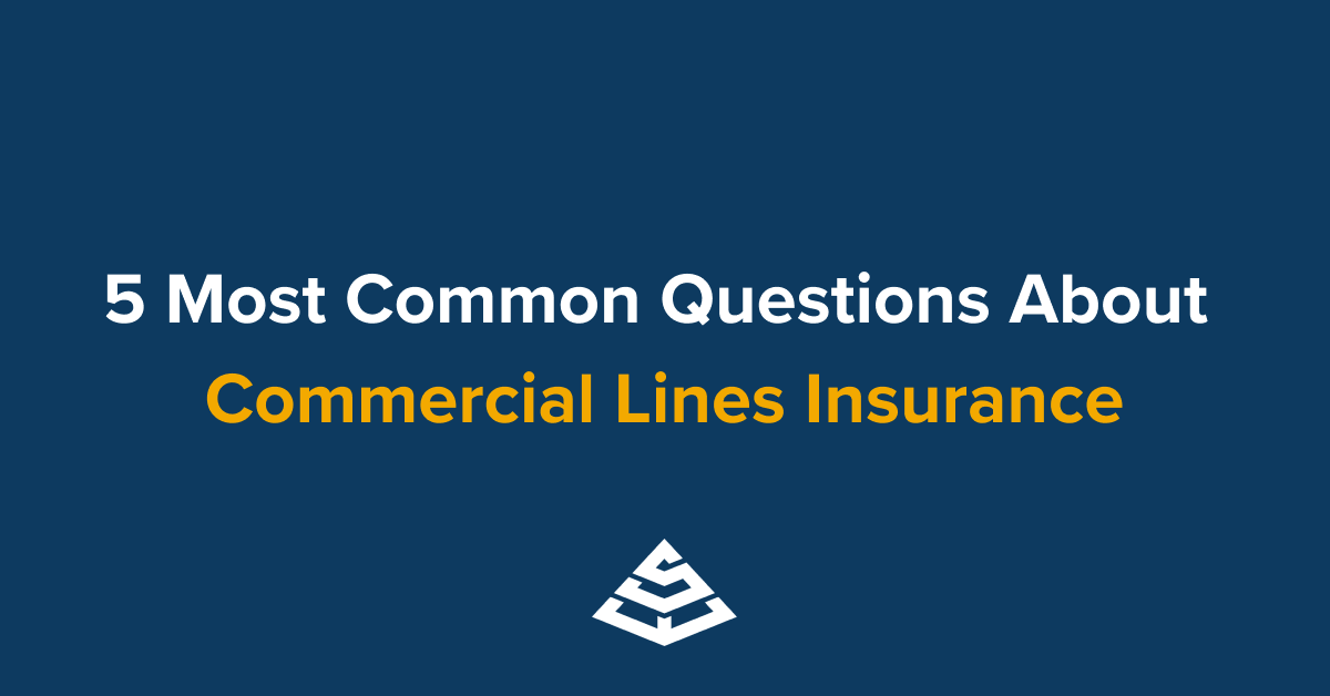 5 Most Common Questions About Commercial Lines Insurance
